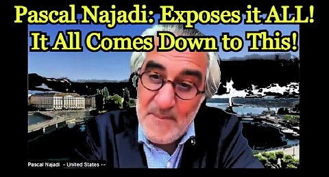 Pascal Najadi: Exposes it ALL! It All Comes Down to This!