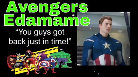 Avengers Edamame 2019 🌨💨