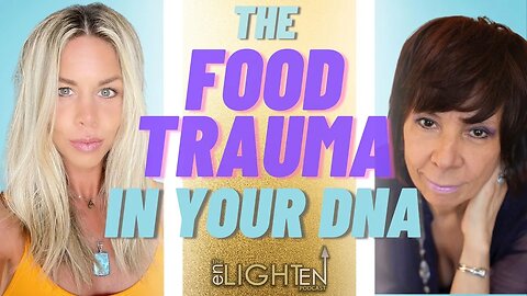 289: Past Life/Ancestral Trauma Connected to Food Issues with Consuelo Cassotti | Enlighten Up