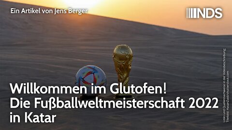 Willkommen im Glutofen! Die Fußballweltmeisterschaft 2022 in Katar | Jens Berger | NDS-Podcast