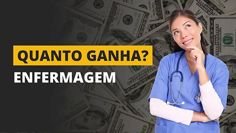 QUANTO GANHA UM ENFERMEIRO NOS ESTADOS UNIDOS?