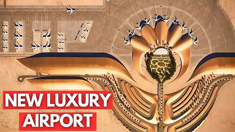 The World’s Most Luxurious Airport Is Nearing Completion!