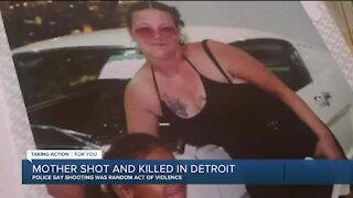 Mother shot and killed in Detroit