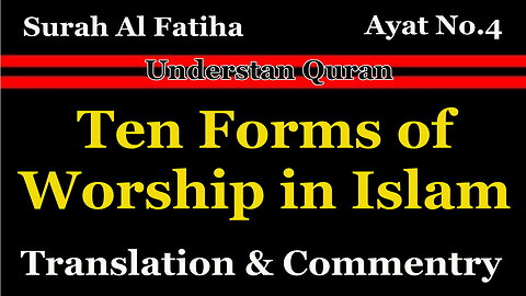 Ten forms of worship in islam according to quran | Concept of Worship in Islam | What is Worship