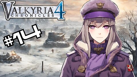 The Empire has stepped up their waifu game... | Valkyria Chronicles 4 For the First Time!