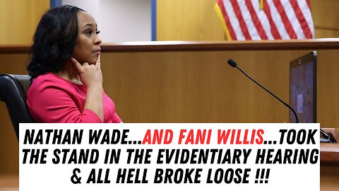 Nathan Wade & Fani Willis Set Off Fireworks With Testimony !!!