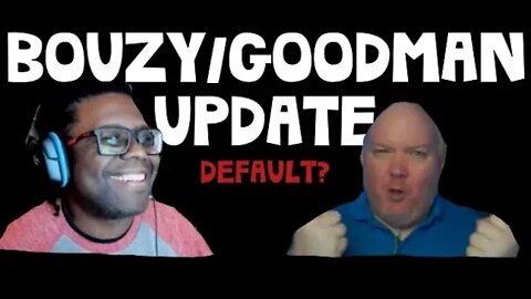 BOUZY UPDATE! Default in Goodman v Bouzy Case? Lawyers Explain and React LIVE #lawtube #bouzy #live