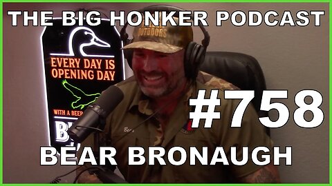 The Big Honker Podcast Episode #758: Bear Bronaugh