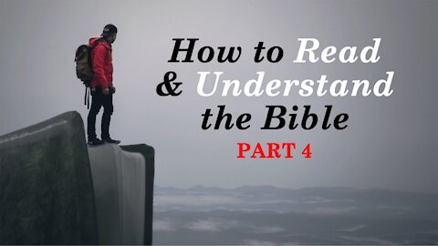 How to Read and Understand the Bible Part 4 (Meaning vs Signifcance)