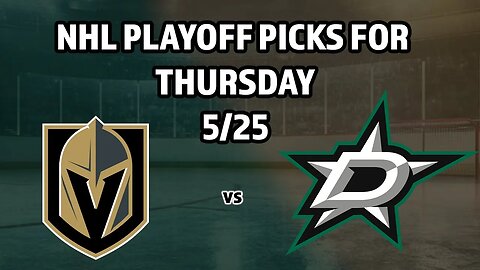 NHL Playoff Picks | Vegas Golden Knights vs Dallas Stars Game 4 Predictions | Puck Time May 25