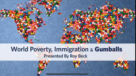 Immigration and World Poverty Explained with GUMBALLS - Does Immigration Really Help The Poor?