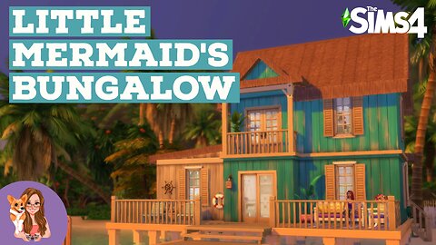 Sims 4 Build: Little Mermaid's Bungalow