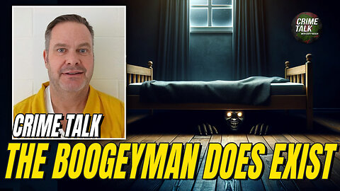 The Boogeyman Does Exist... Let's Talk About It!