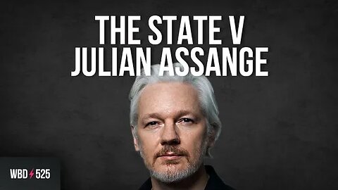 The State v Julian Assange with Gabriel Shipton & Stella Moris