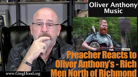 Oliver Anthony's Rich Men North Of Richmond: A Preacher's Reaction #oliveranthony #richmen