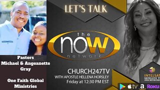 2022 Sept 30 | Let's Talk: Pastors Michael & Angeanette Gray | Church 247 TV
