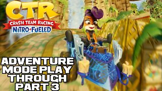 🏍🏎💨 Crash Team Racing: Nitro Fueled - Adventure Mode - Part 3 - PlayStation 4 Playthrough 🏍🏎💨 😎Benjamillion