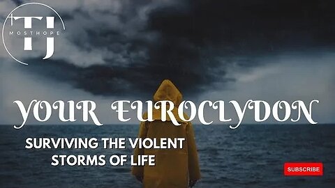 Your Euroclydon (Deliverance at end) mosthopedeliverance.com
