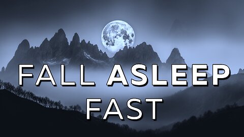 FALL ASLEEP INSTANTLY 30 Min DEEP Sleep