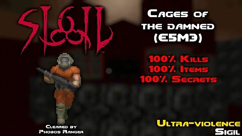 [4K60FPS] SIGIL - Cages of The Damned (E5M3) UV 100% Walkthrough