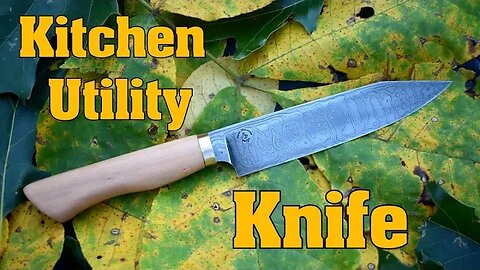 Forging a Damascus kitchen utility knife(Petty knife)