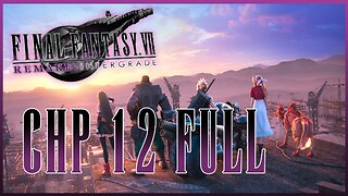 Final Fantasy 7 Remake Gameplay Walkthrough New Game Plus | CHP 12 FULL