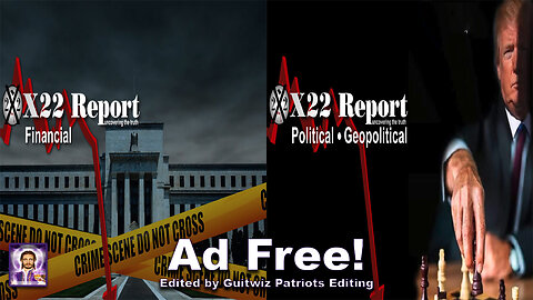X22 Report - 3265a-b-1.24.24 -Fed Is Criminal Syndicate, Biden Dropping Out-No Ads!