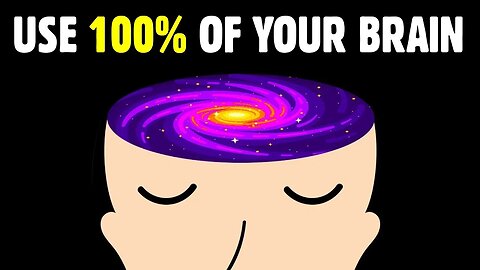 What If You Used 100% Of Your Brain?