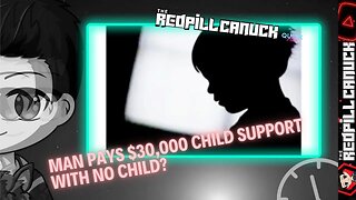 Man Pays $30,000 Child Support With No Child?