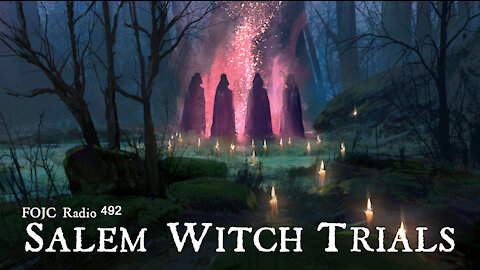 492 - Salem Witch Trials - David Carrico - 8-6-2021