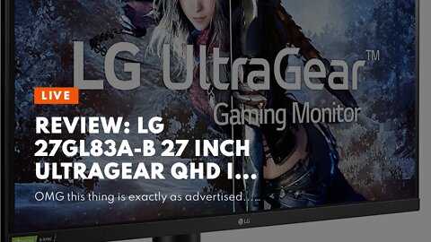 Review: LG 27GL83A-B 27 Inch Ultragear QHD IPS 1ms NVIDIA G-SYNC Compatible Gaming Monitor, Bla...