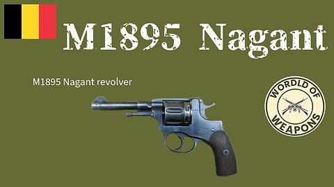 M1895 Nagant 🇧🇪 The revolver that build a revolution