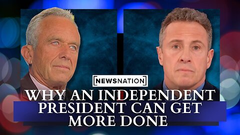 RFK Jr.: Why An Independent President Can Get More Done