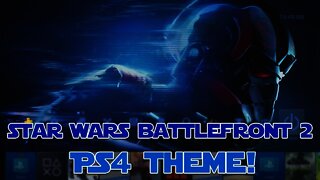 Star Wars Battlefront 2 PS4 Theme Showcase!