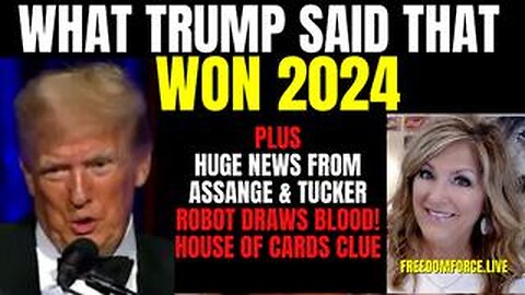 What Trump Said that Won 2024 - News from Assange &amp; Tucker 12-27-23