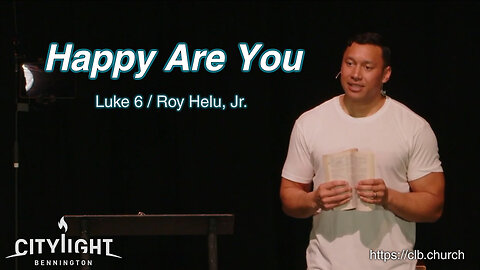 Happy Are You / Luke 6 / Roy Helu, Jr.