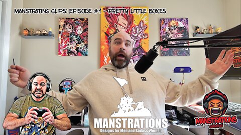 Manstrating Clips: Episode #1 - Pretty Little Boxes