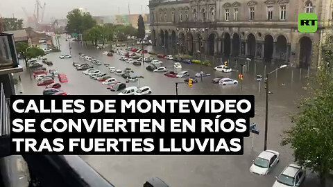 Calles de Montevideo se convierten en ríos tras fuertes lluvias