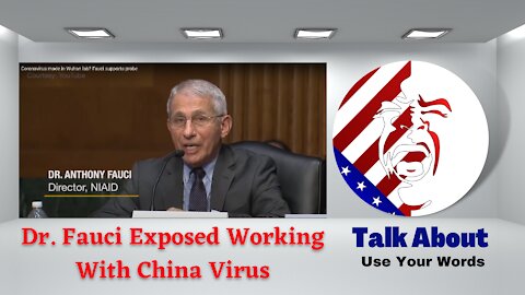Dr. Anthony Fauci Funded Wuhan China Coronavirus