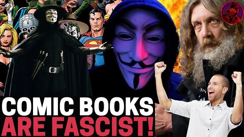 Watchmen Creator Alan Moore ATTACKS FANS OF SUPERHERO CONTENT! Says Comics Lead To FASCISM!