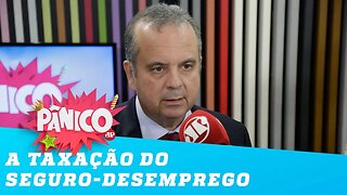 Rogério Marinho explica taxação do Seguro-Desemprego