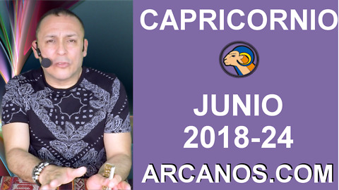 HOROSCOPO CAPRICORNIO-Semana 2018-24-Del 10 al 16 de junio de 2018-ARCANOS.COM