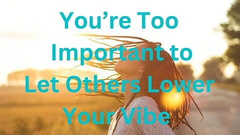 You’re Too Important to Let Others Lower Your Vibe ∞The 9D Arcturian Council ~Daniel Scranton 12-16