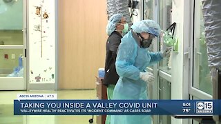 An inside look at a Valley COVID unit