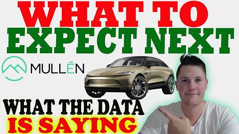 🔴 Mullen Partnership Coming?! │ What to EXPECT Next ⚠️ Mullen Investor Must Watch