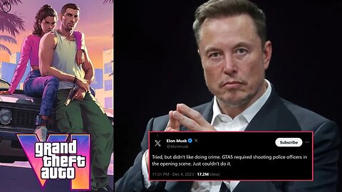 Elon Musk Doesn't Like Grand Theft Auto?!