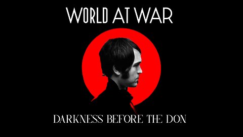 World At WAR 'Darkness Before the Don'