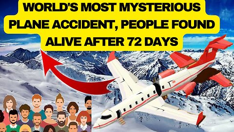 World's most mysterious plane accident people found alive after 72 days of Andes mountains