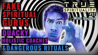 How To Spot Fake Spiritual Gurus, Quacky Holistic Coaches And Dangerous Rituals
