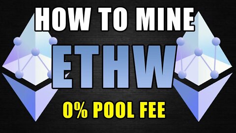 How To Mine ETHW With 0% Pool Fees